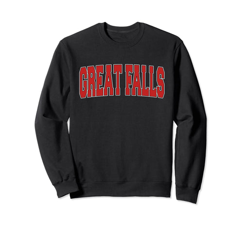 Great Falls Mt Montana Sweatshirt - Casual Everyday Wear for Adults - T-Shirt, Sweatshirt, Hoodie