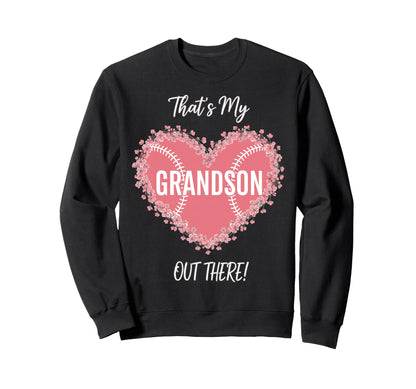 Thats My Grandson Out There Sweatshirt - Minimalist Print Men Women - T-Shirt, Sweatshirt, Hoodie