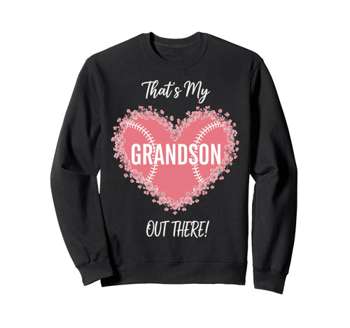 Thats My Grandson Out There Sweatshirt - Minimalist Print Men Women - T-Shirt, Sweatshirt, Hoodie