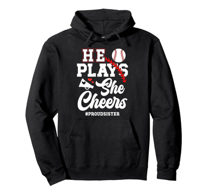 He Plays She Cheers Sister Cheerleader Hoodie - Trendy Graphic for Adults - T-Shirt, Sweatshirt, Hoodie