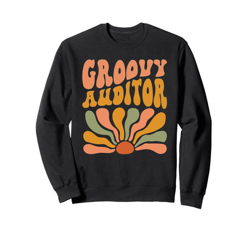Groovy Auditor Flowers Mothers Day Sweatshirt - Streetwear Style Men Women - T-Shirt, Sweatshirt, Hoodie