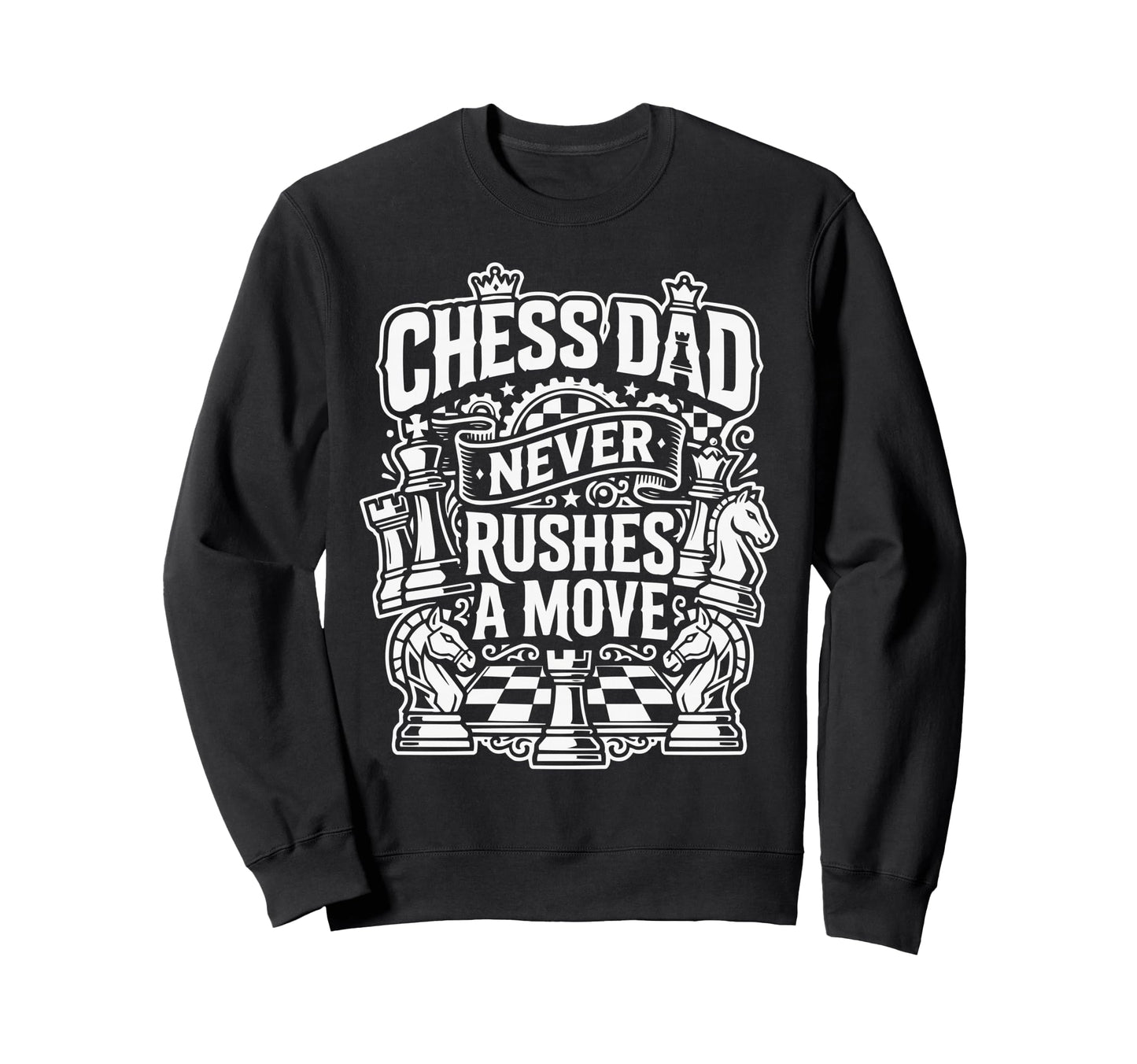 Chess Dad Board Game Daddy Sweatshirt - Minimalist Print Men Women - T-Shirt, Sweatshirt, Hoodie