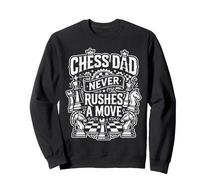 Chess Dad Board Game Daddy Sweatshirt - Minimalist Print Men Women - T-Shirt, Sweatshirt, Hoodie