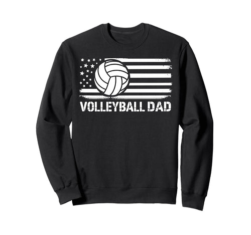 Volleyball Dad Flag Funny Sweatshirt - Fun Novelty Design Men Women - T-Shirt, Sweatshirt, Hoodie