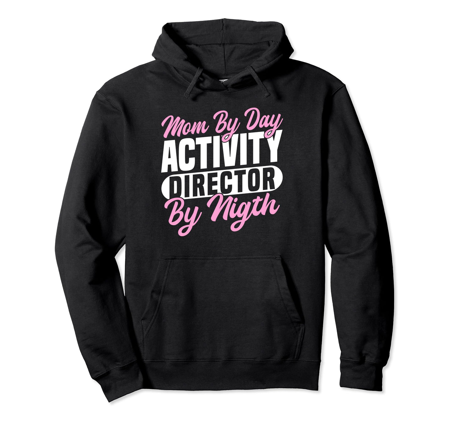 Mom Day Activity Director Activity Planner Hoodie - Graphic Print Men Women - T-Shirt, Sweatshirt, Hoodie