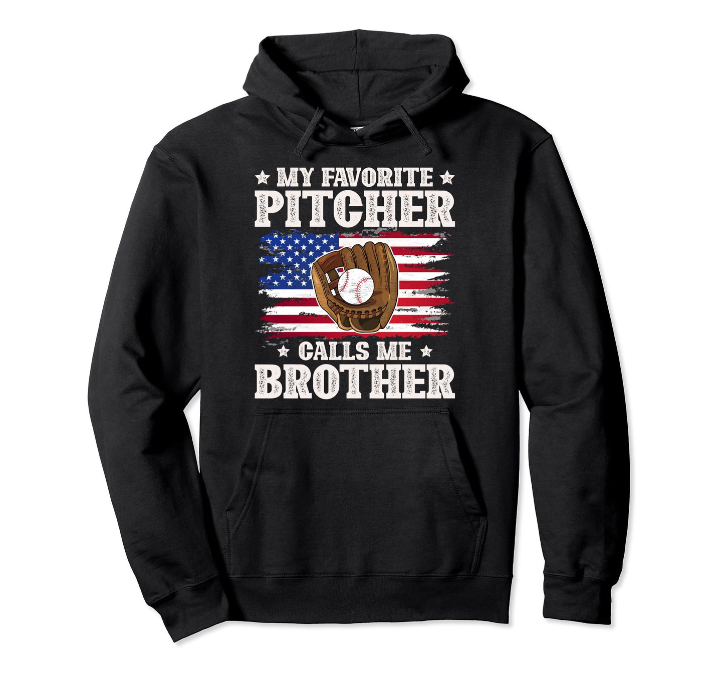 Favorite Baseball Pitcher Brother Hoodie - Unique Graphic for Adults - T-Shirt, Sweatshirt, Hoodie