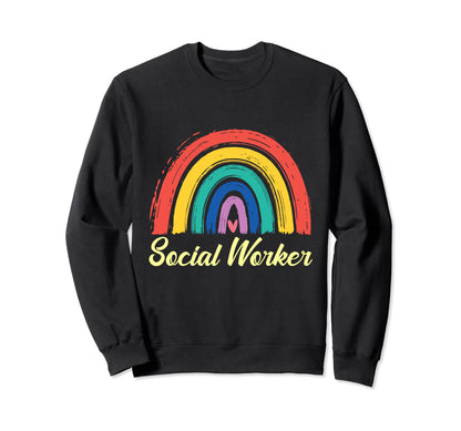 Social Worker Rainbow Funny Sweatshirt - Casual Everyday Wear for Adults - T-Shirt, Sweatshirt, Hoodie