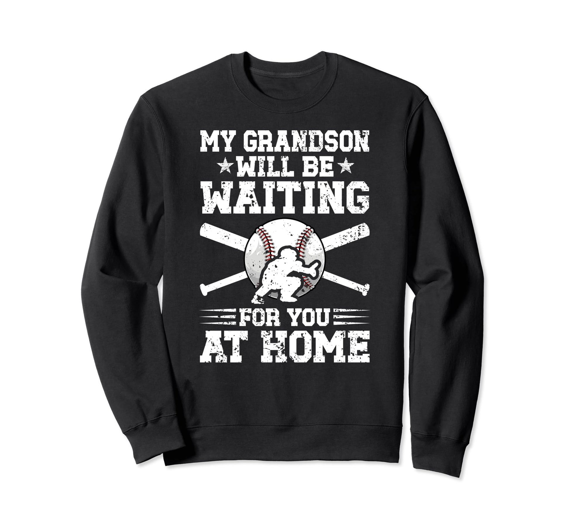 Baseball Catcher Grandpa Funny Sweatshirt - Fun Novelty Design Unisex - T-Shirt, Sweatshirt, Hoodie