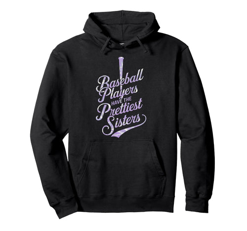 Baseball Players Prettiest Sisters Hoodie - Minimalist Print Unisex - T-Shirt, Sweatshirt, Hoodie