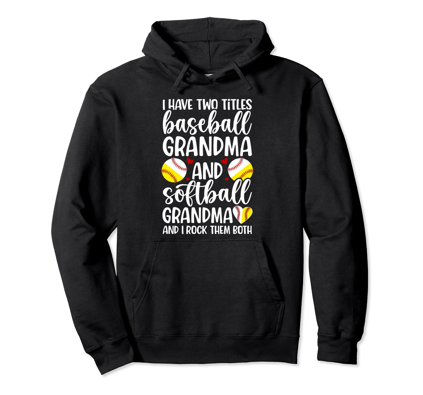 Baseball Grandma And Softball Grandma Hoodie - Streetwear Style Unisex - T-Shirt, Sweatshirt, Hoodie