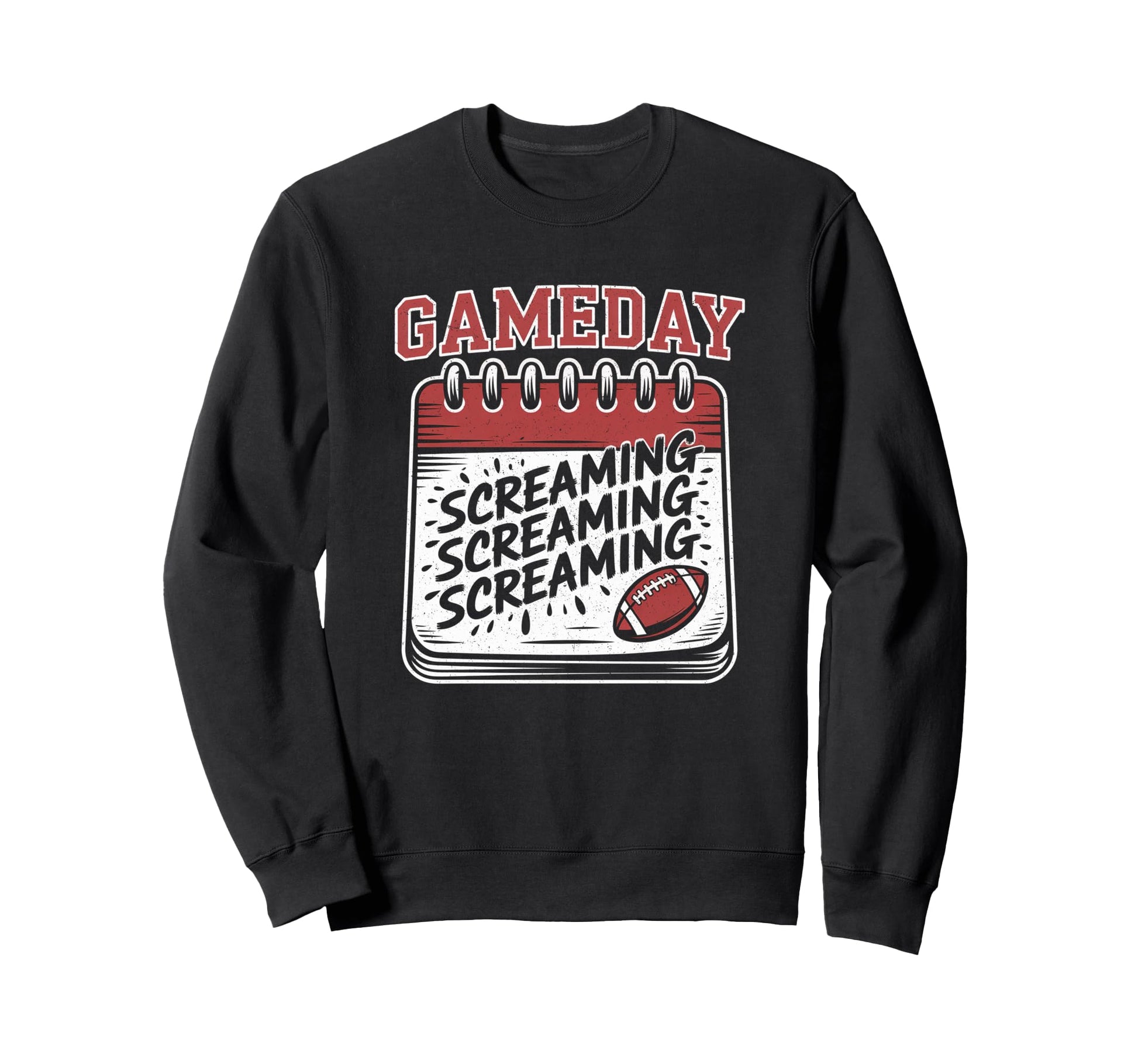 Game Day Screaming Funny Sarcastic Sweatshirt - Trendy Graphic Unisex - T-Shirt, Sweatshirt, Hoodie
