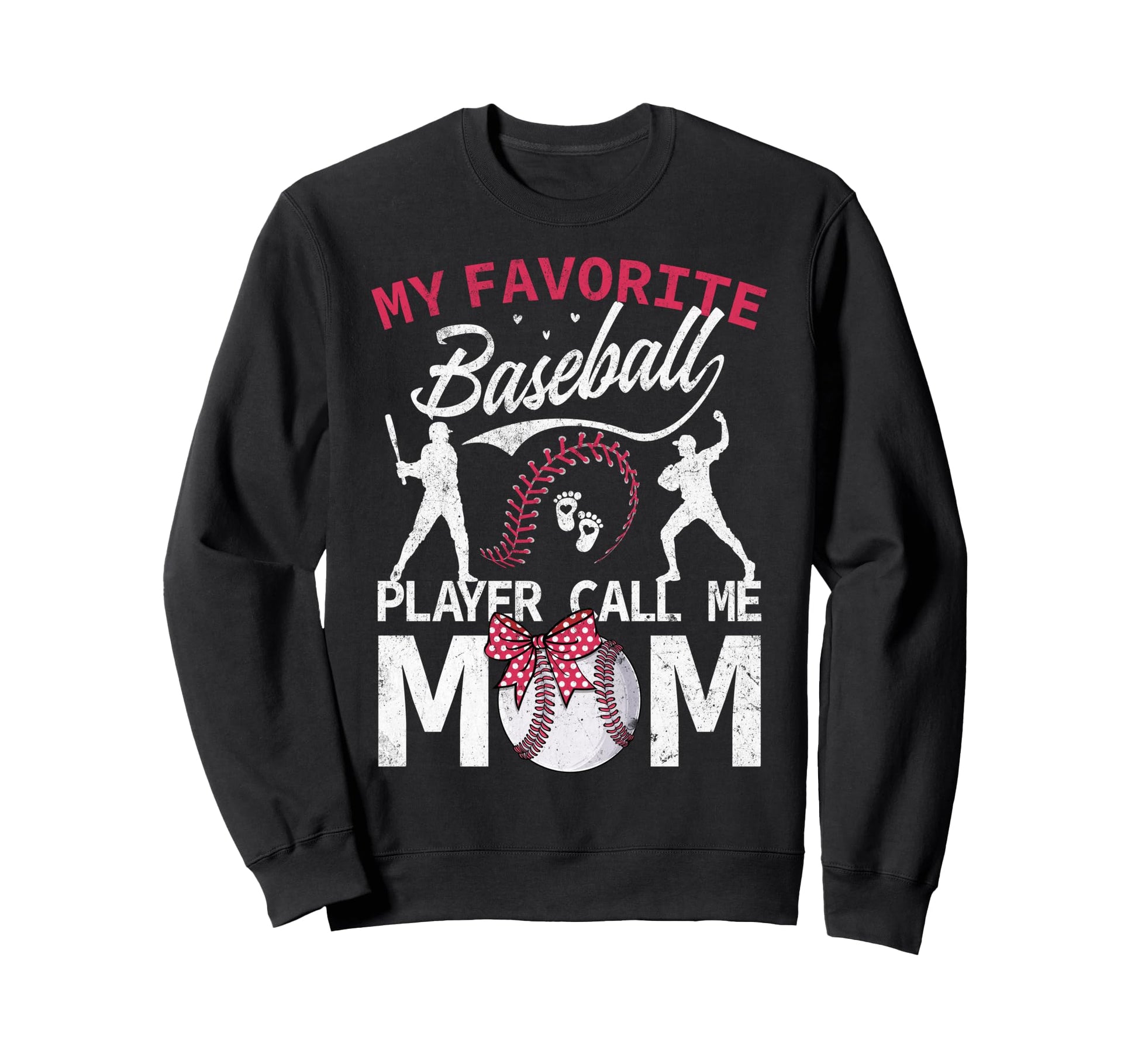My Favorite Baseball Player Calls Me Sweatshirt - Trendy Graphic Men Women - T-Shirt, Sweatshirt, Hoodie