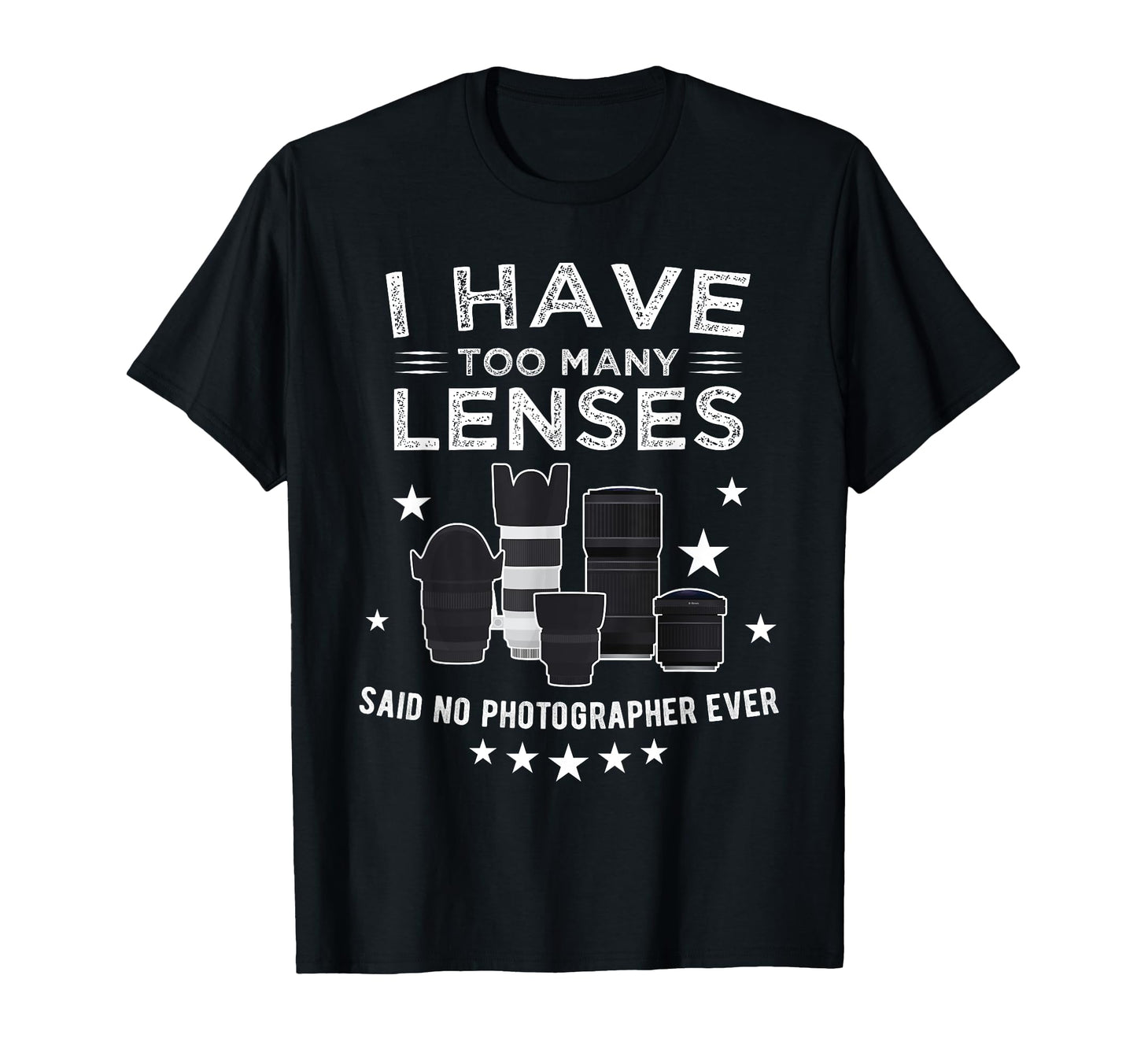 Photography Lens Photographer Collector T-Shirt - Graphic Print Men Women - T-Shirt, Sweatshirt, Hoodie