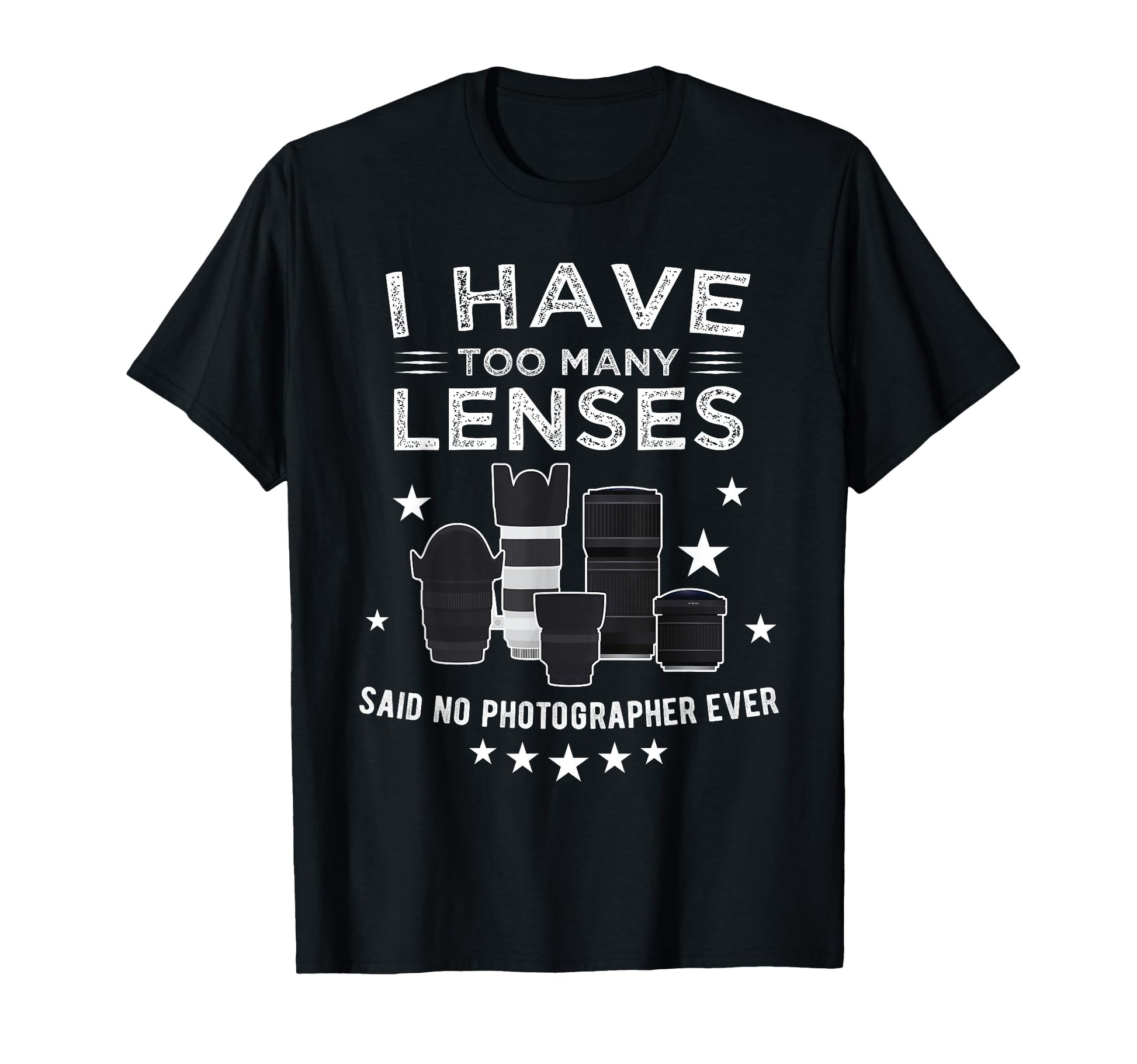 Photography Lens Photographer Collector T-Shirt - Graphic Print Men Women - T-Shirt, Sweatshirt, Hoodie