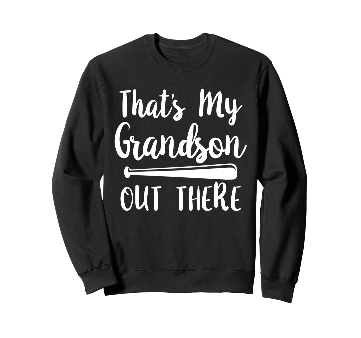 Thats My Grandson Out There Sweatshirt - Aesthetic Graphic for Adults - T-Shirt, Sweatshirt, Hoodie