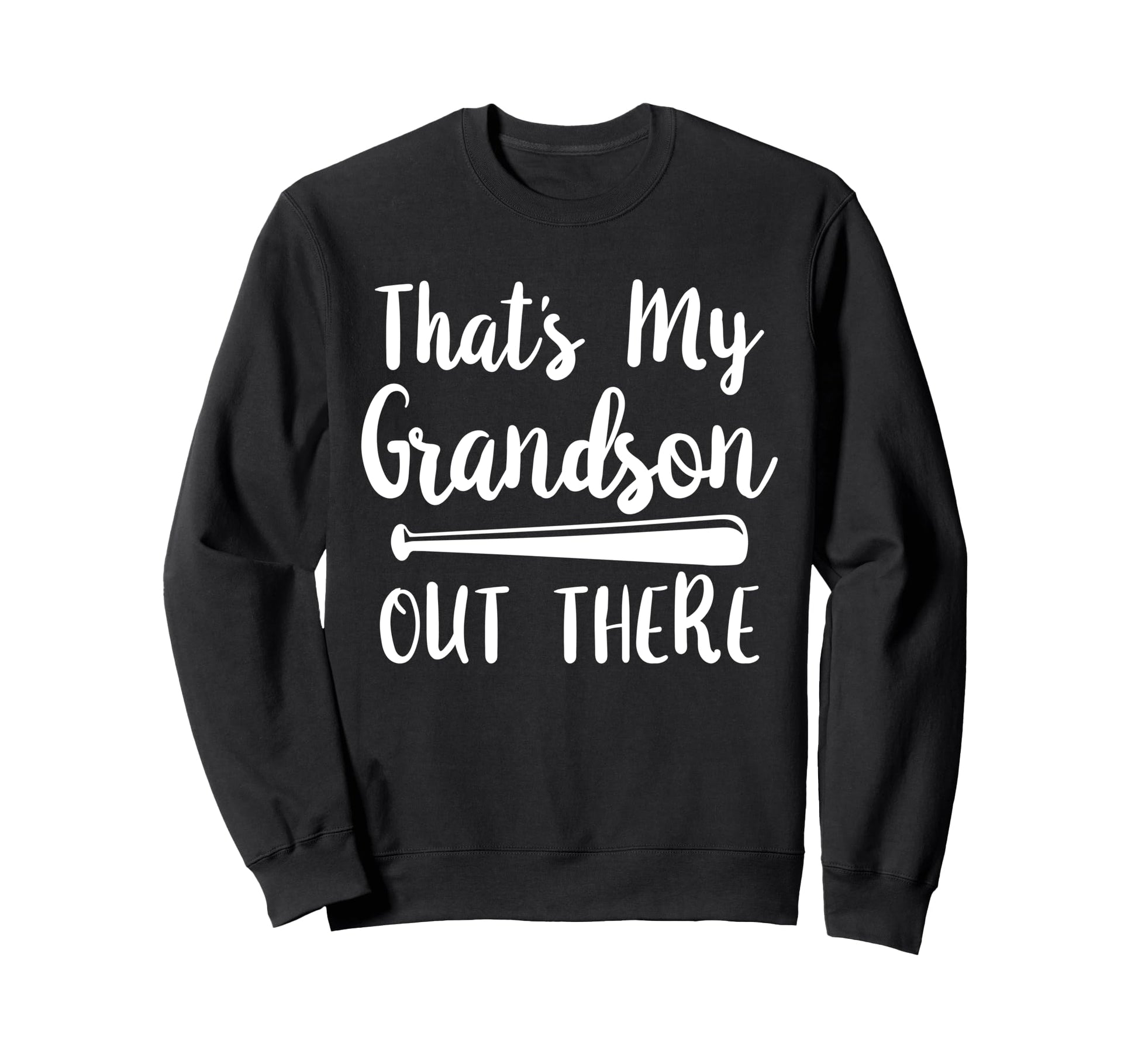 Thats My Grandson Out There Sweatshirt - Aesthetic Graphic for Adults - T-Shirt, Sweatshirt, Hoodie