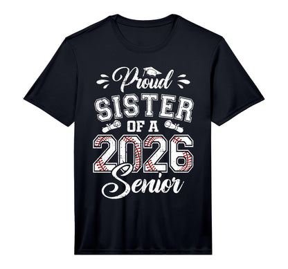 Proud Sister 2026 Senior Baseball T-Shirt - Streetwear Style Unisex - T-Shirt, Sweatshirt, Hoodie