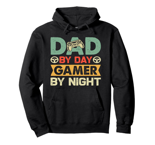 Dad Day Gamer Night Funny Fathers Day Hoodie - Trendy Graphic Men Women - T-Shirt, Sweatshirt, Hoodie