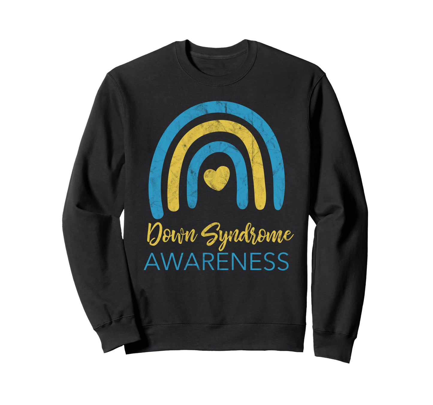 National Down Syndrome Awareness Sweatshirt - Graphic Print for Adults - T-Shirt, Sweatshirt, Hoodie