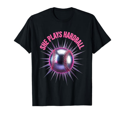 She Plays Hardball Baseball T-Shirt - Trendy Graphic for Adults - T-Shirt, Sweatshirt, Hoodie
