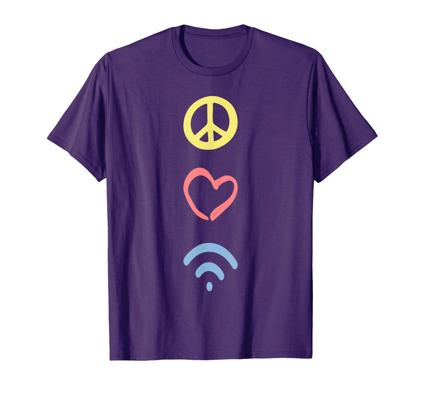 Peace Love Wifi Positivity T-Shirt - Fun Novelty Design for Adults - T-Shirt, Sweatshirt, Hoodie