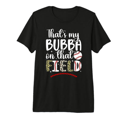 Thats My Bubba Baseball Sister T-Shirt - Novelty Apparel for Adults - T-Shirt, Sweatshirt, Hoodie