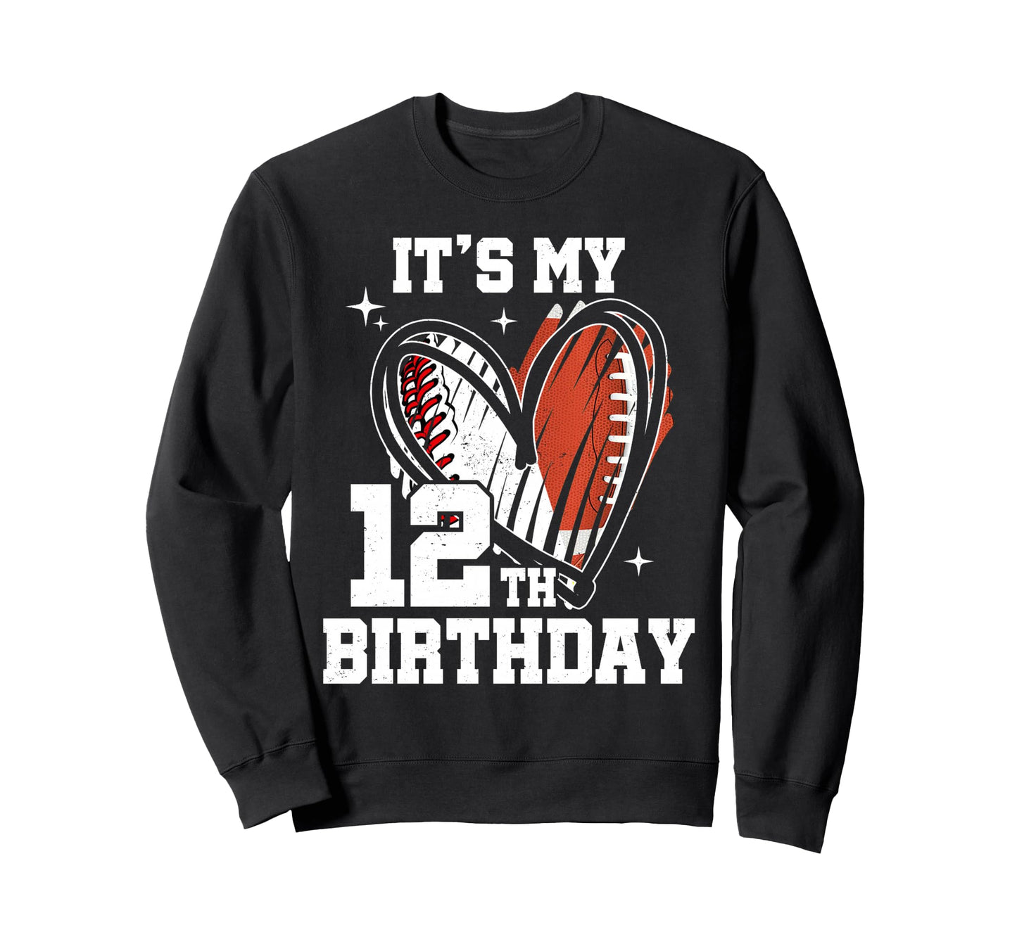 Its My 12Th Birthday Baseball Sweatshirt - Novelty Apparel Men Women - T-Shirt, Sweatshirt, Hoodie