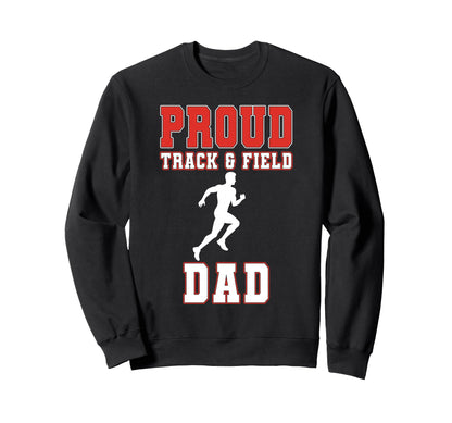Proud Track Fielddad Game Day Sweatshirt - Casual Everyday Wear Men Women - T-Shirt, Sweatshirt, Hoodie