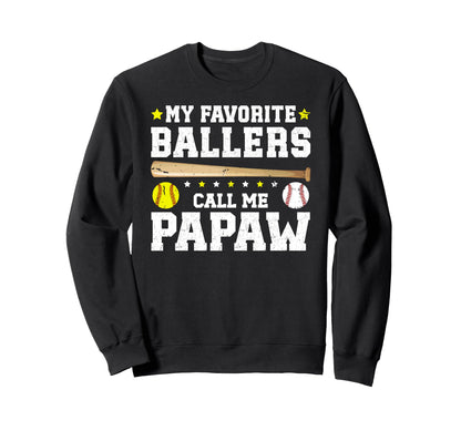 My Favorite Ballers Call Me Papaw Sweatshirt - Aesthetic Graphic Unisex - T-Shirt, Sweatshirt, Hoodie