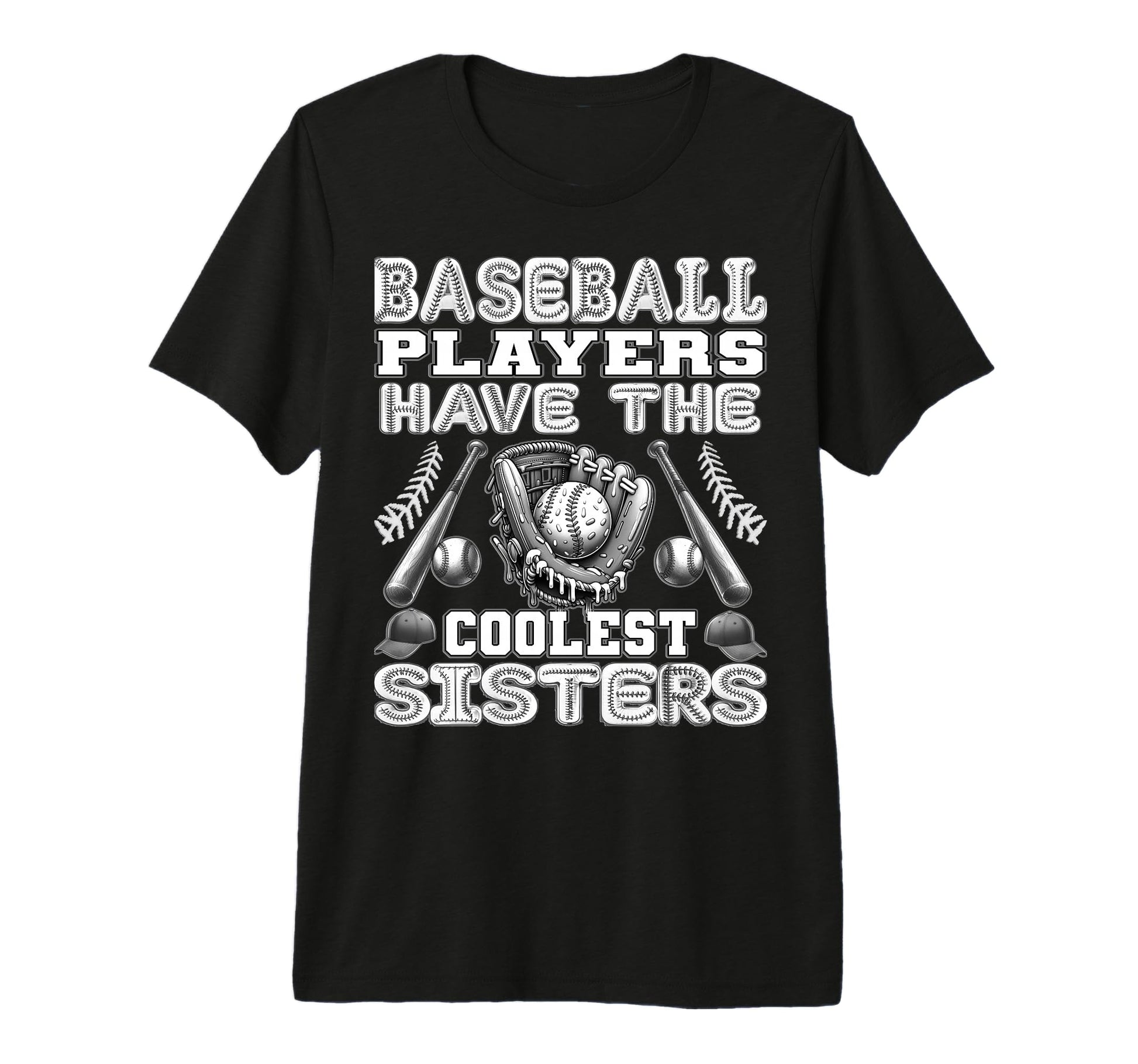 Baseball Players Have Coolest Sisters T-Shirt - Graphic Print Men Women - T-Shirt, Sweatshirt, Hoodie