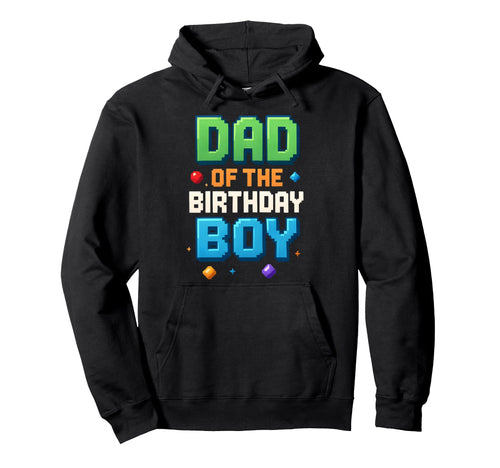 Dad Birthday Gamer Gaming Dad Video Game Hoodie - Graphic Print Unisex - T-Shirt, Sweatshirt, Hoodie