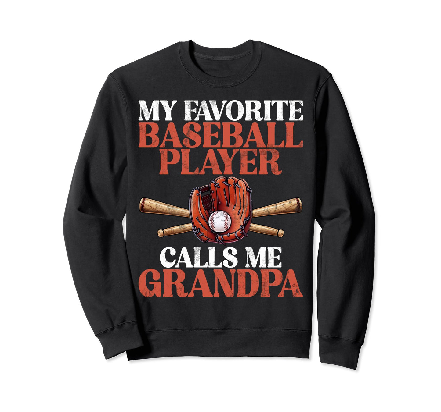 My Favorite Baseball Player Calls Me Sweatshirt - Unique Graphic Unisex - T-Shirt, Sweatshirt, Hoodie