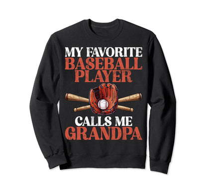 My Favorite Baseball Player Calls Me Sweatshirt - Unique Graphic Unisex - T-Shirt, Sweatshirt, Hoodie