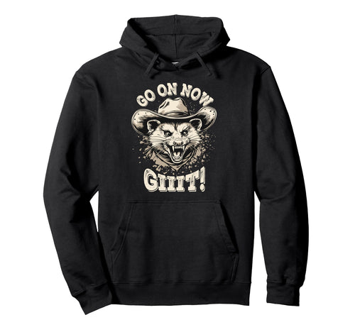 Cowboy Opossum Go Now Git Hoodie - Novelty Apparel for Adults - T-Shirt, Sweatshirt, Hoodie
