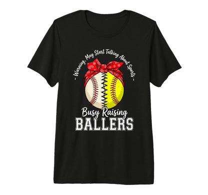 Busy Raising Ballers Warning May Start T-Shirt - Trendy Graphic for Adults - T-Shirt, Sweatshirt, Hoodie
