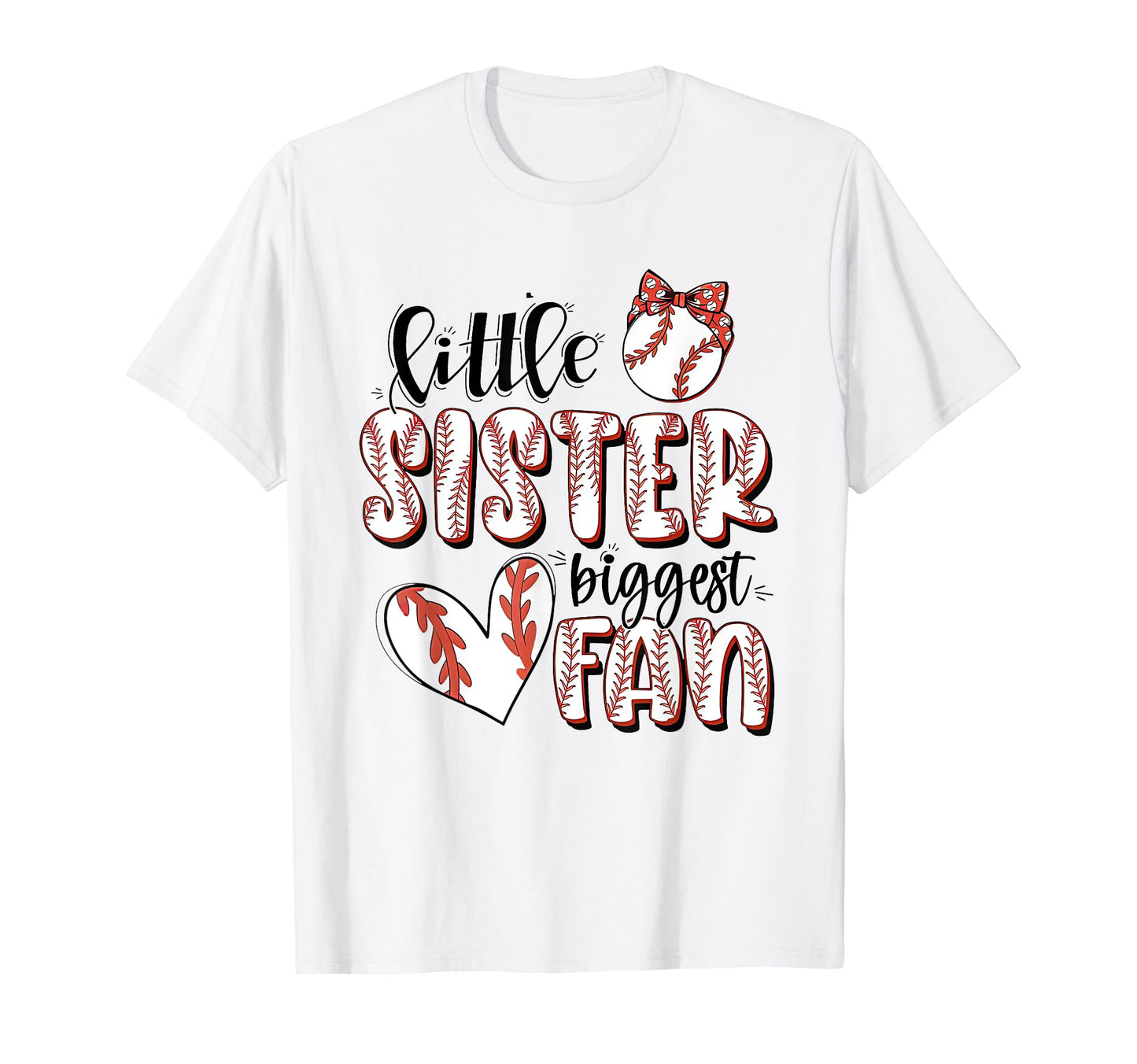 Little Sister Biggest Fan Baseball T-Shirt - Unique Graphic Men Women - T-Shirt, Sweatshirt, Hoodie