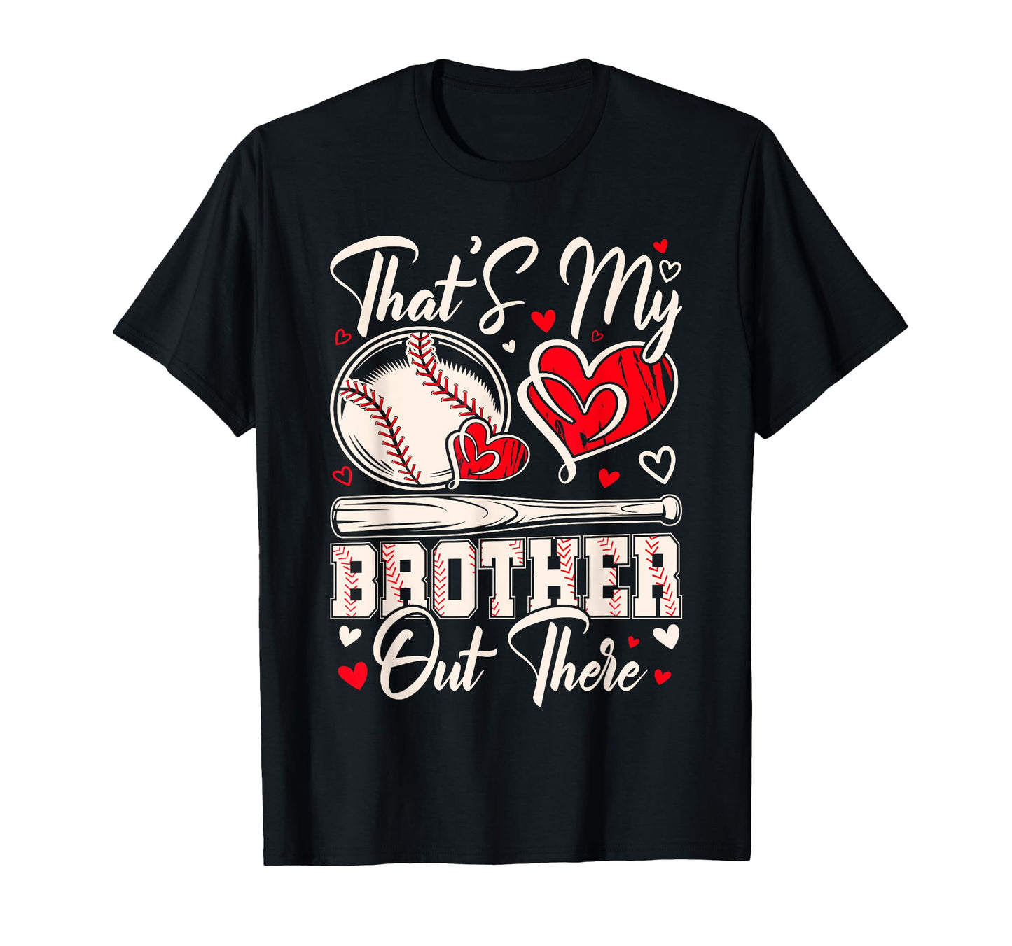 Thats My Brother Out There Baseball T-Shirt - Minimalist Print for Adults - T-Shirt, Sweatshirt, Hoodie