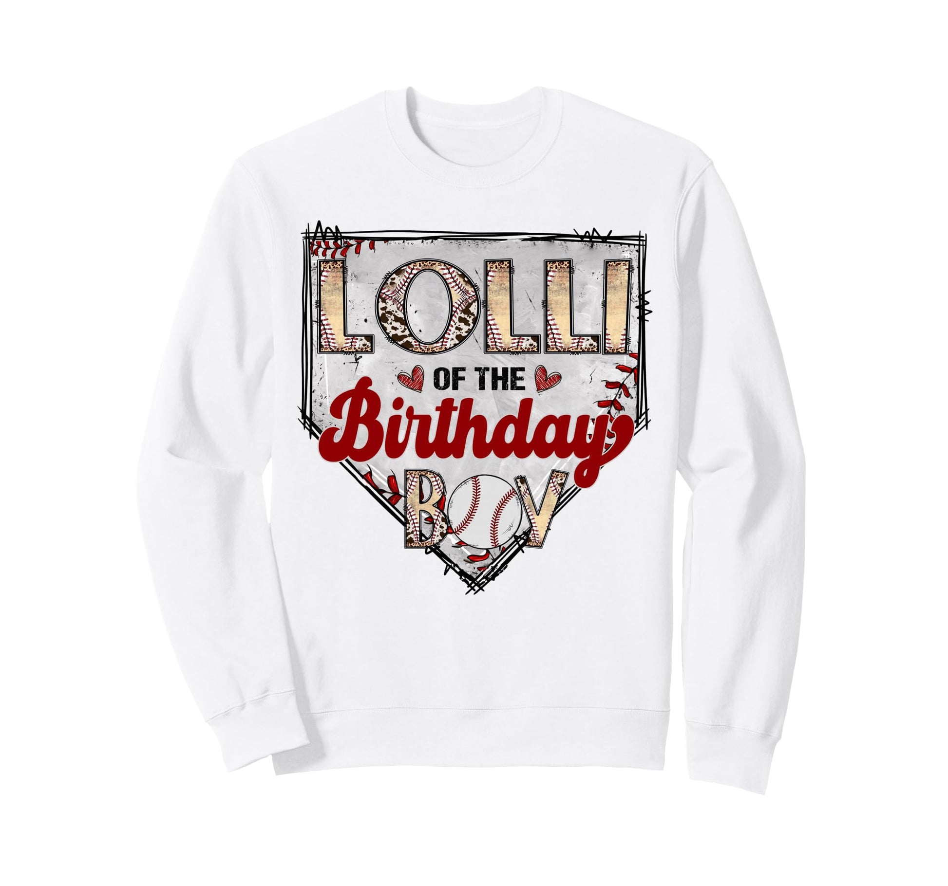 Lolli Birthday Baseball Lover Sweatshirt - Fun Novelty Design Men Women - T-Shirt, Sweatshirt, Hoodie