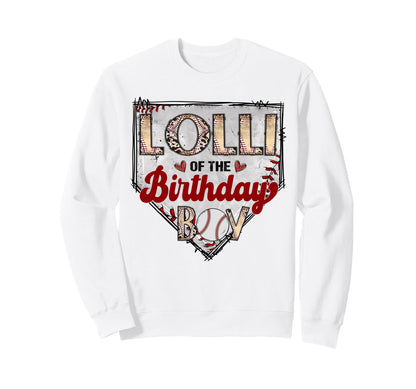 Lolli Birthday Baseball Lover Sweatshirt - Fun Novelty Design Men Women - T-Shirt, Sweatshirt, Hoodie