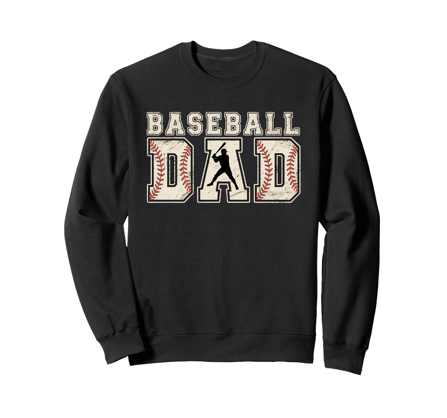 Baseball Dad Gift Sports Fan Or Proud Sweatshirt - Trendy Graphic Unisex - T-Shirt, Sweatshirt, Hoodie