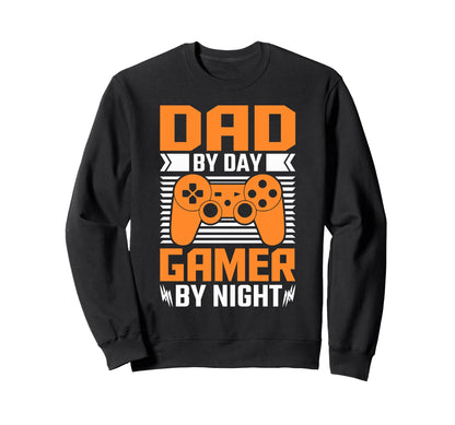 Dad Day Gamer Night Video Gaming Gift Sweatshirt - Aesthetic Graphic Unisex - T-Shirt, Sweatshirt, Hoodie