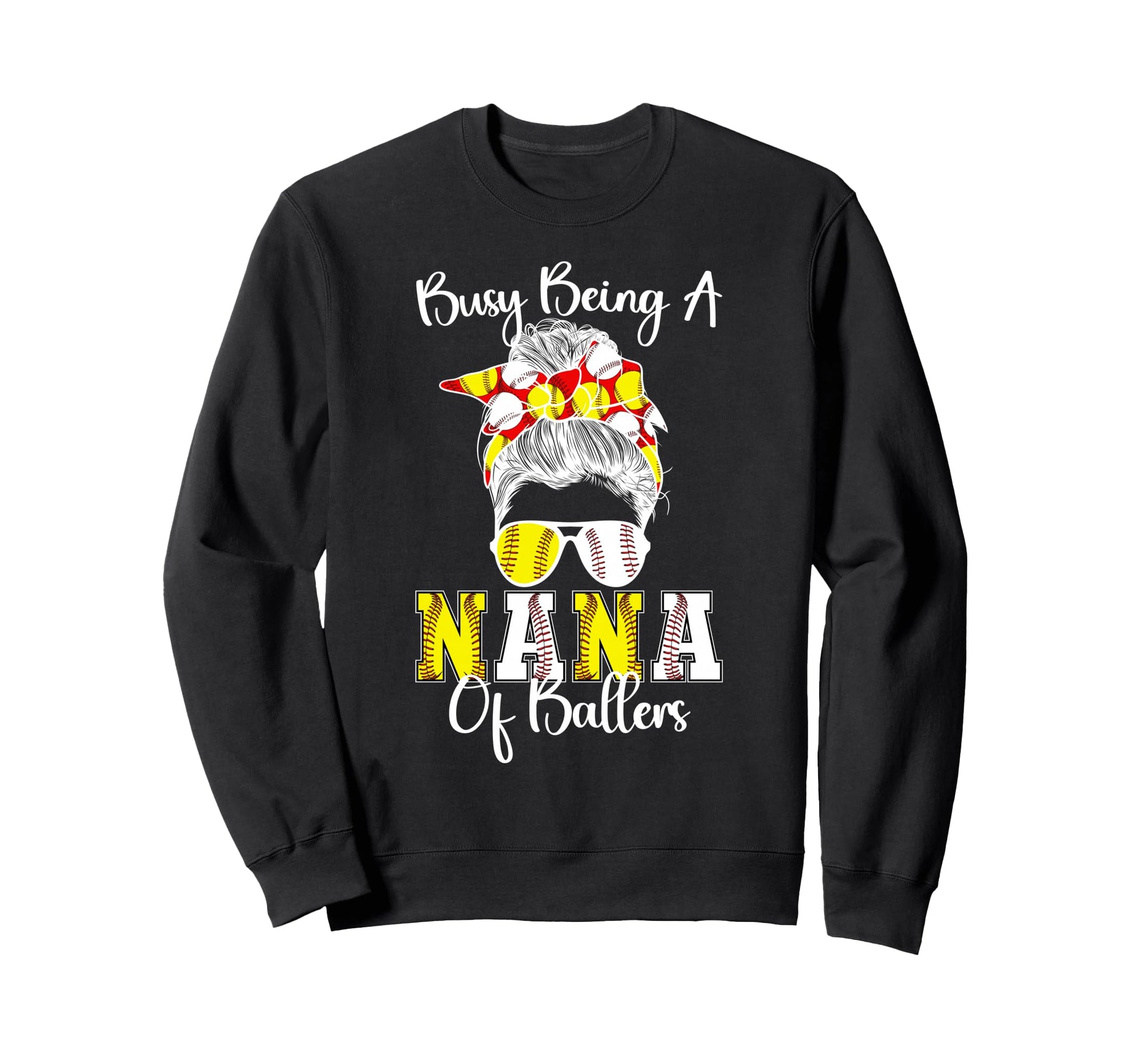 Softball Baseball Nana Ballers Sweatshirt - Fun Novelty Design Unisex - T-Shirt, Sweatshirt, Hoodie