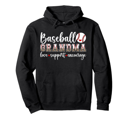 Baseball Grandma Love Support Hoodie - Fun Novelty Design Men Women - T-Shirt, Sweatshirt, Hoodie