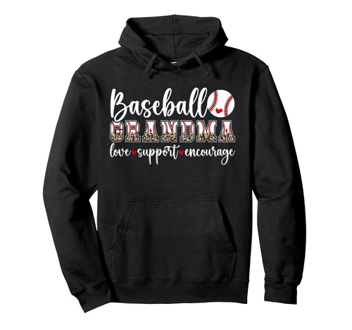 Baseball Grandma Love Support Hoodie - Fun Novelty Design Men Women - T-Shirt, Sweatshirt, Hoodie