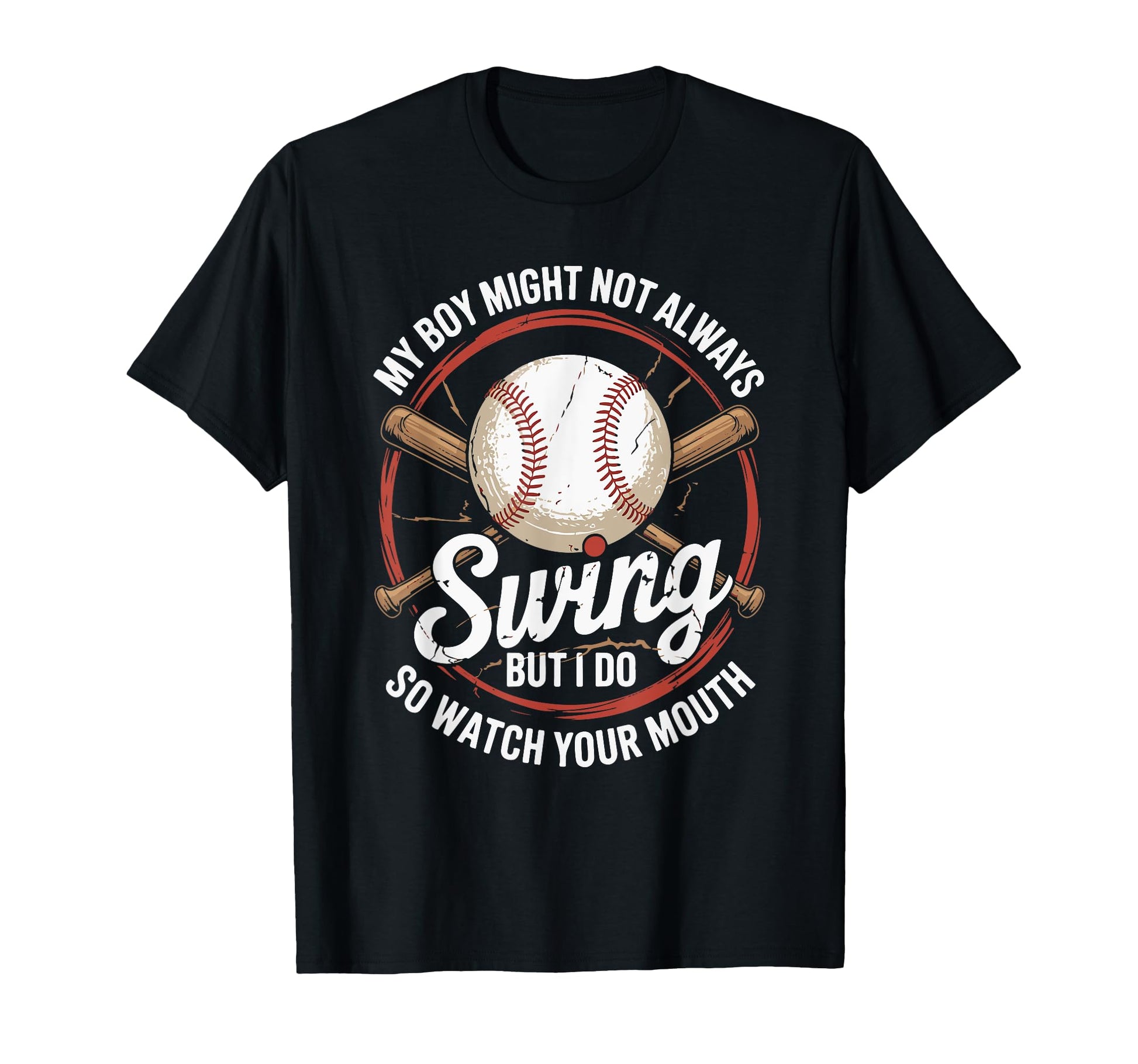 Funny Baseball Parent Swing Joke T-Shirt - Casual Everyday Wear Men Women - T-Shirt, Sweatshirt, Hoodie