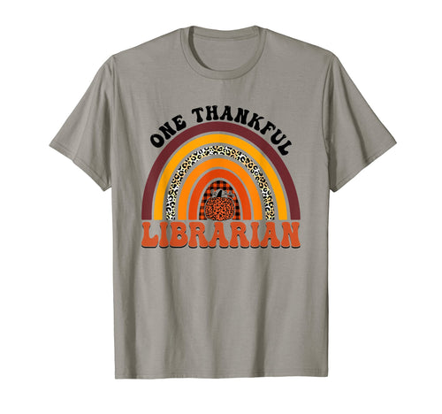 One Thankful Librarian Teacher T-Shirt - Novelty Apparel for Adults - T-Shirt, Sweatshirt, Hoodie