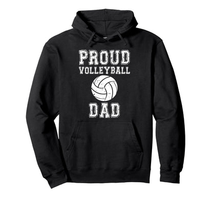 Proud Volleyball Dad Game Day Sports Hoodie - Fun Novelty Design Unisex - T-Shirt, Sweatshirt, Hoodie