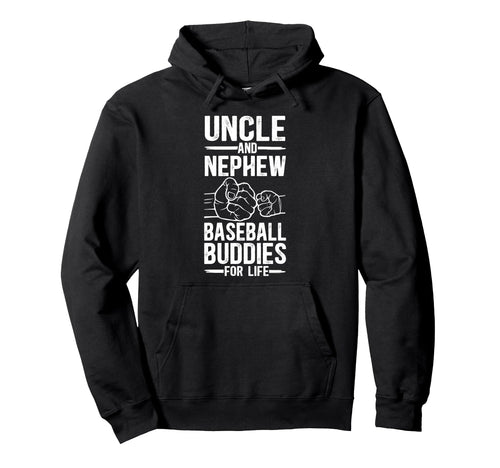 Baseball Uncle And Nephew Baseball Hoodie - Novelty Apparel Men Women - T-Shirt, Sweatshirt, Hoodie