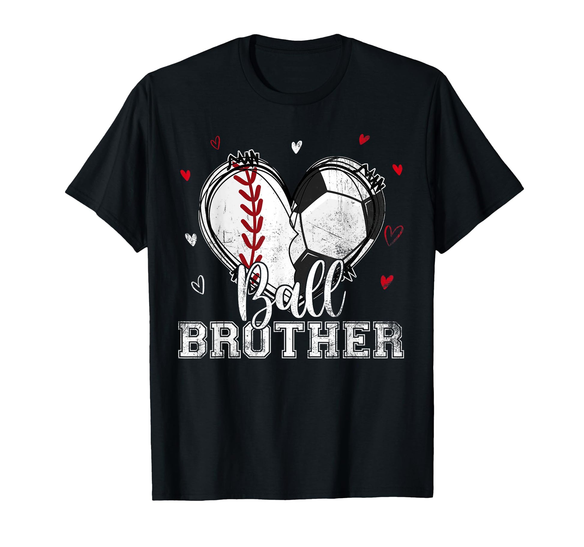 Ball Brother Baseball Soccer Heart Nana T-Shirt - Custom Art Print Unisex - T-Shirt, Sweatshirt, Hoodie