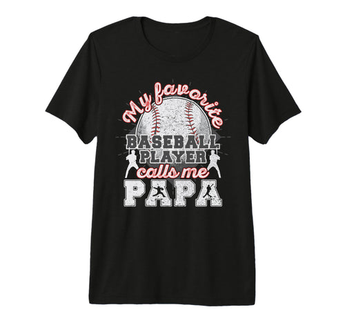 Mens Baseball Papa Dad My Favorite T-Shirt - Aesthetic Graphic for Adults - T-Shirt, Sweatshirt, Hoodie